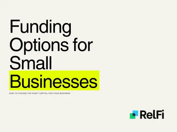 RelFi blog cover image showing the headline 'Funding Options for Small Businesses' with bold typography, a neon yellow highlight on 'Small Businesses,' and the RelFi logo in the corner.